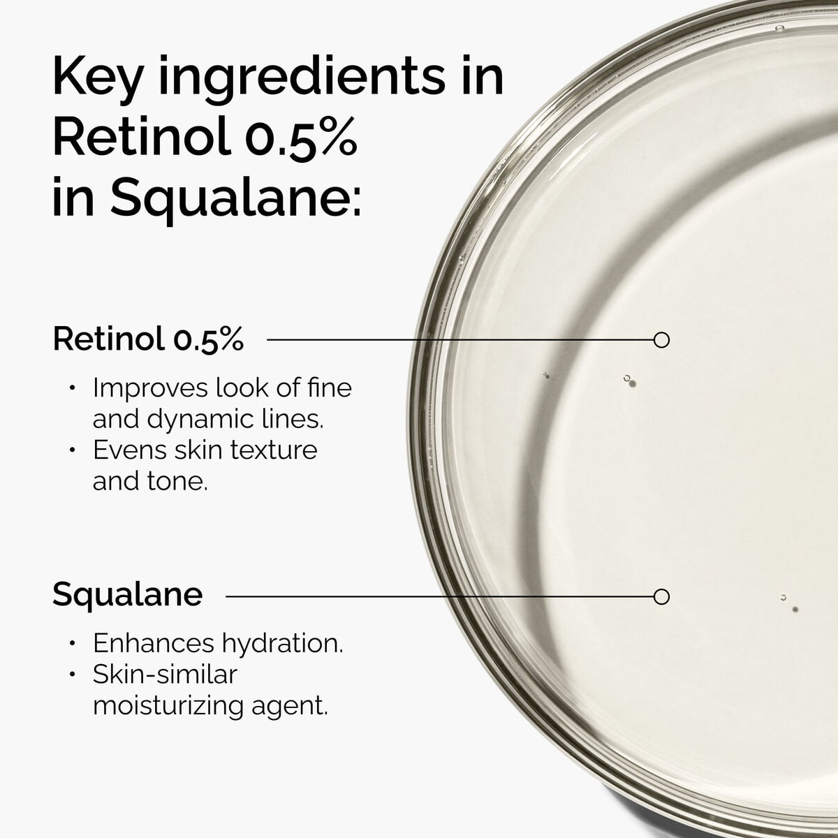 retinol-0-5-in-squalane-p6 FY25-D41247-ORD-Web-PDP-Rtnl-05pct-Sql-1x1-EN-2a.jpg